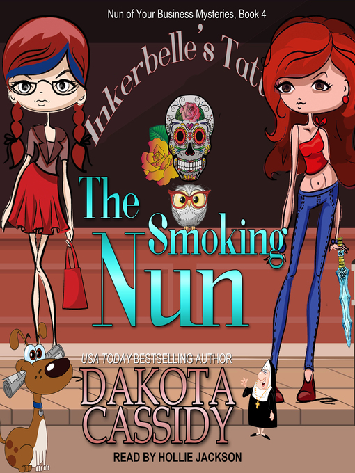 Title details for The Smoking Nun by Dakota Cassidy - Available